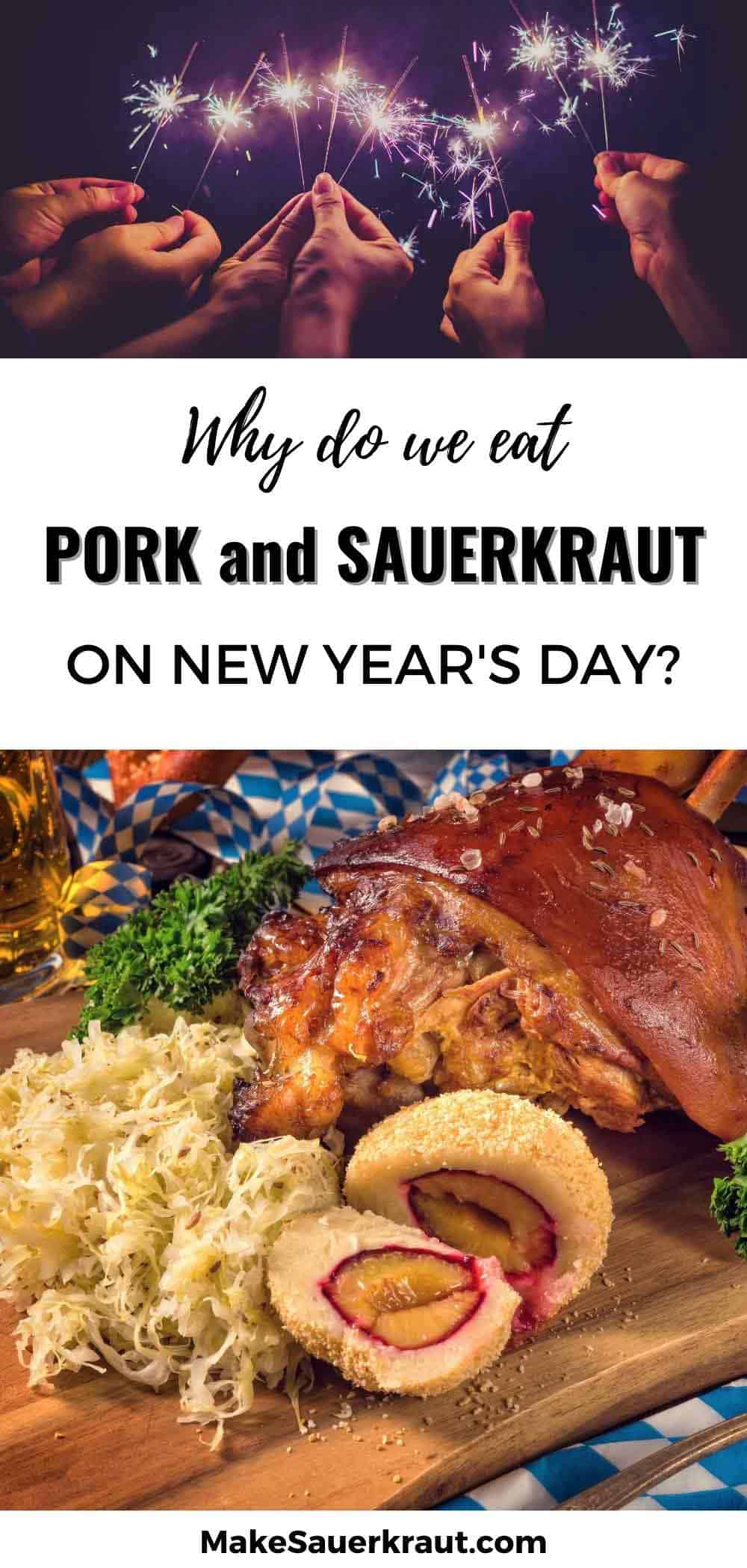 Why Eat Pork and Sauerkraut on New Year’s Day? - MakeSauerkraut